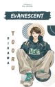 [FF] OIKAWA TOORU: EVANESCENT by RX_Writes