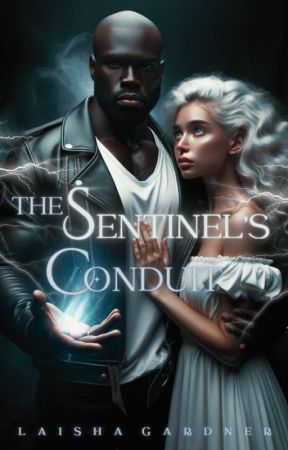 The Sentinel's Conduit by Laisha_Gardner