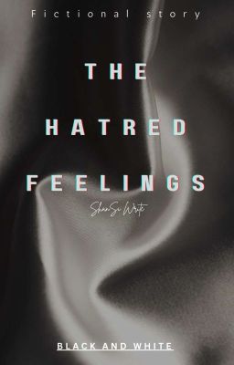 The Hatred Feelings - ShanSi Write cover