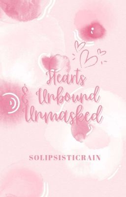 Hearts Unmasked And Unbound   cover