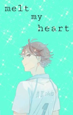 melt my heart / Oikawa Tooru ♡ cover