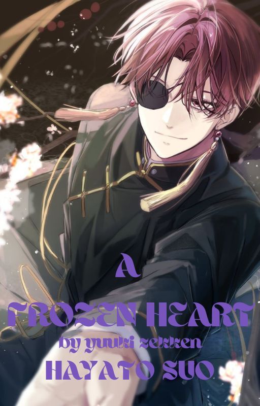 A FROZEN HEART || Hayato Suo x fem reader by anime_simp_help