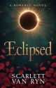 Eclipsed by scarlettrosestories