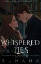 Whispered Lies • 18  by soha_writess