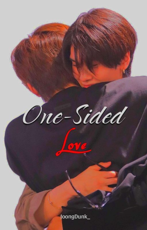 One-Sided Love (PondDunk) by joongdunk_