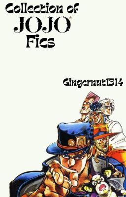 Collection of Jojo's Bizarre Adventure Fics cover