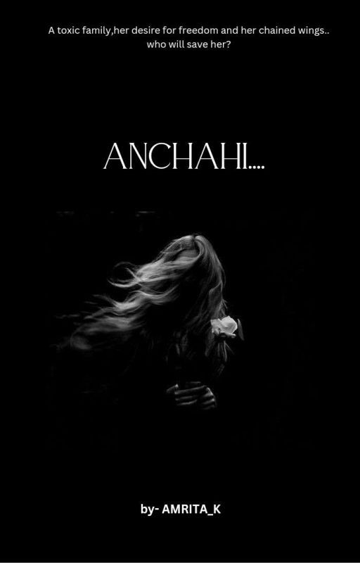 Anchahi    (Chahat Series Book: 1) by AMRITA_K