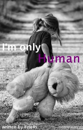 I'm only human *pausiert* by xHerzlosx