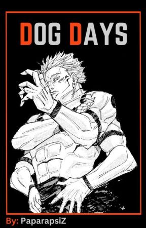 Dog Days (Jujutsu Kaisen Male Reader/Character Insert) by PaparapsiZ