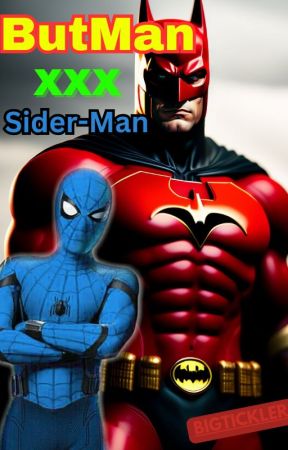 ButMan XXX Sider-Man by BigTickler