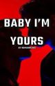 Baby I'm Yours (MxM) by romansreads