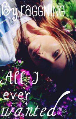 All I Ever Wanted cover