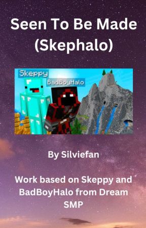 Seen To Be Made (Skephalo Story, No Lemon!) by SilvieFan