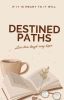 Destined Paths!