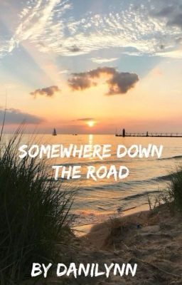 Somewhere Down The Road cover