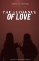 The elegance of love 「 Freenbecky 」 by ClubdeLecturaFB