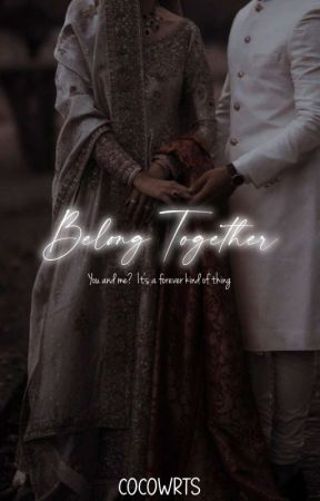 Belong together by cocowrts