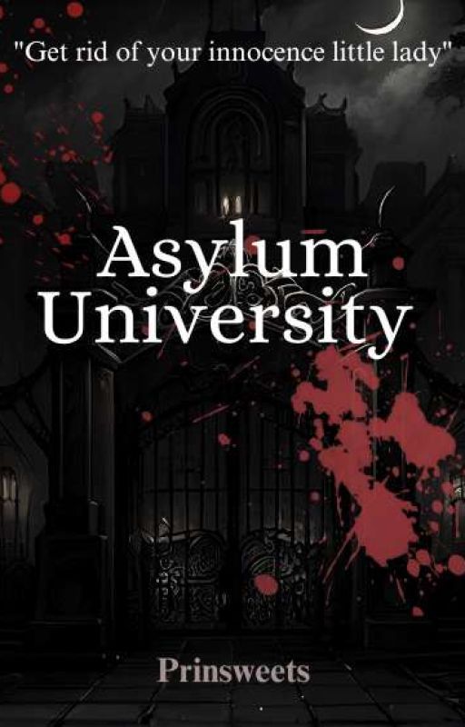 Asylum University  by Prinsweets