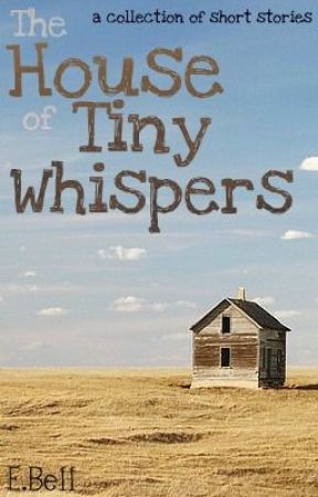 The House of Tiny Whispers by SerKit