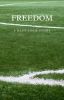 Freedom (A Blue Lock Story)