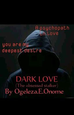 DARK LOVE {The Obsessed Stalker} cover