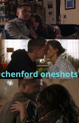 a few chenford oneshots cover