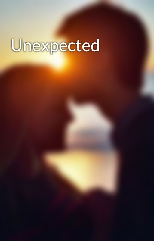 Unexpected by Desmynstephens2021