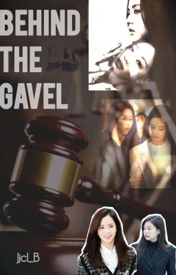 BEHIND THE GAVEL(Jensoo And Chaelisa) cover