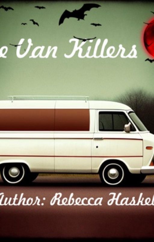 The van killers  by Rebecca619408