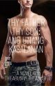 Thy Father Thy Son: Ang Unang Kasalanan by TheAbusiveTheAbused