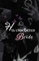 His unwanted bride by talesbynoor