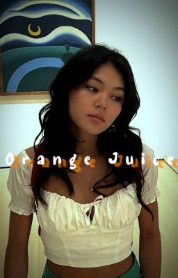 Orange Juice | 𝐂𝐥𝐚𝐫𝐢𝐬𝐬𝐞 𝐋𝐚 𝐑𝐮𝐞 cover