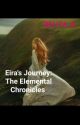 Eira's Journey: The Elemental Chronicles  by Belita_B