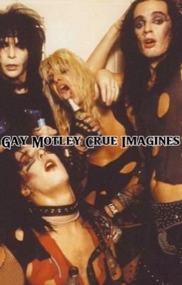 Motley Crue (Gay) Imagines  cover