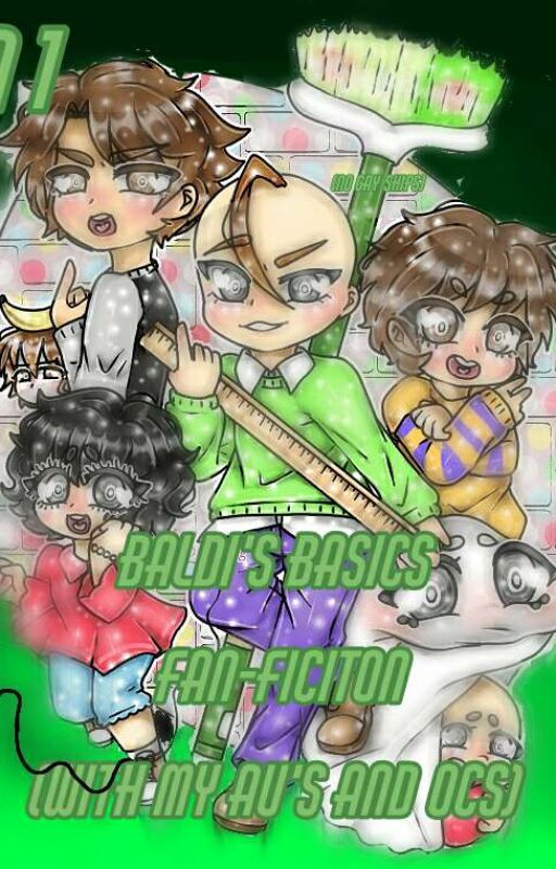 Baldi's Basics FAN-FICITON by Blaire_Official