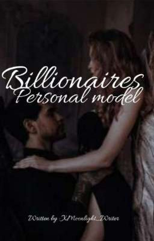 Billionaires personal model | Huge twist | by XMoonlight_Writer