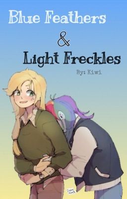 Blue Feathers & Light Freckles - an AppleDash fanfic  cover