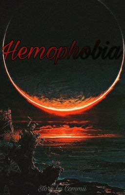 ☾ Hemophobia ✹ cover