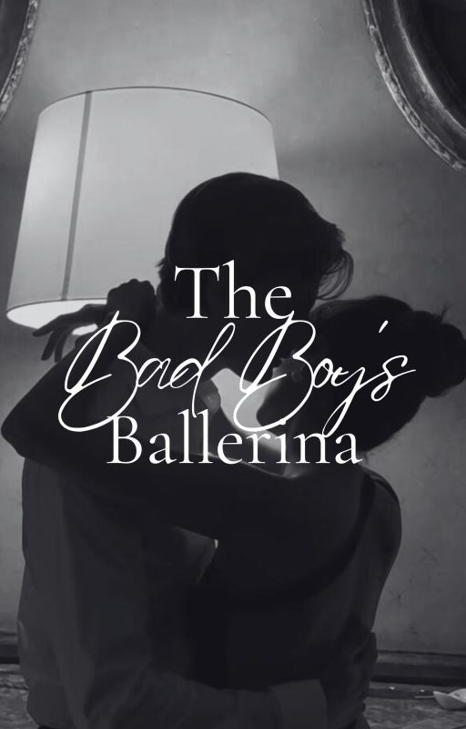 The Bad Boy's Ballerina by thebookworm_meg