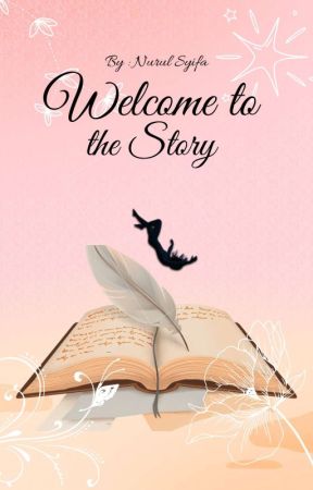 Welcome to the Story by NurulSyifa483