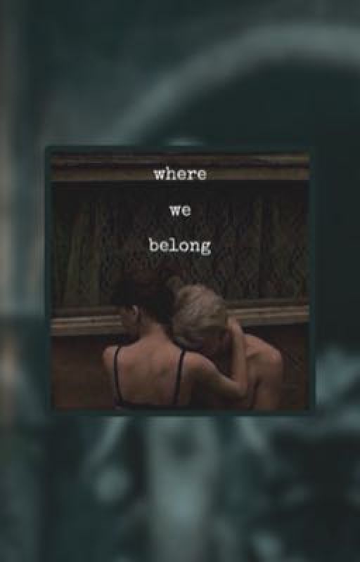 WHERE WE BELONG / DRACO MALFOY by camdenluvspasta