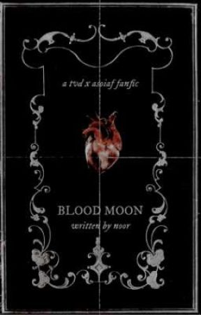 BLOOD MOON ✸ the vampire diaries 𝒙 game of thrones by realmsmisery