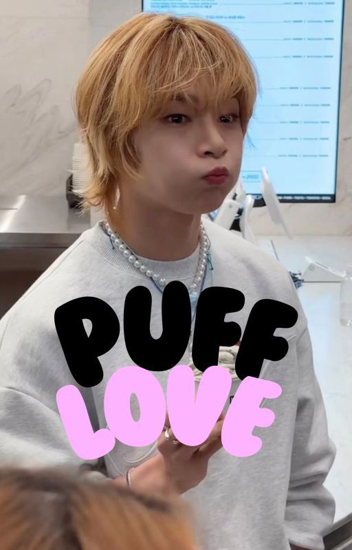 Puff Love | A Yang Jeongin ff| skz ff | Y/N x Jeongin by lifesucksyaar