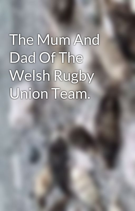 The Mum And Dad Of The Welsh Rugby Union Team.  by JoeyVimsante