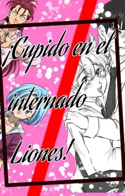 ¡Cupido en el Internado Liones! cover