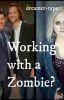 Working with a zombie?