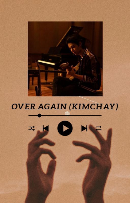 Over Again (KimChay one shot) by Parasit_ee