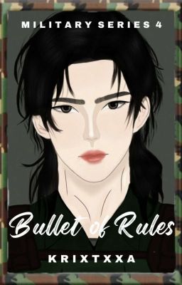 Bullet of Rules (Military Series 4) On-going  cover