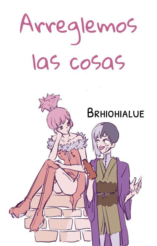 Arreglemos las cosas [GenHomu] by Brhiohialue