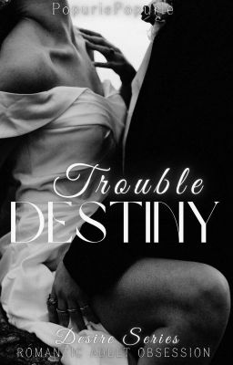 TROUBLE DESTINY [COMPLETE] cover